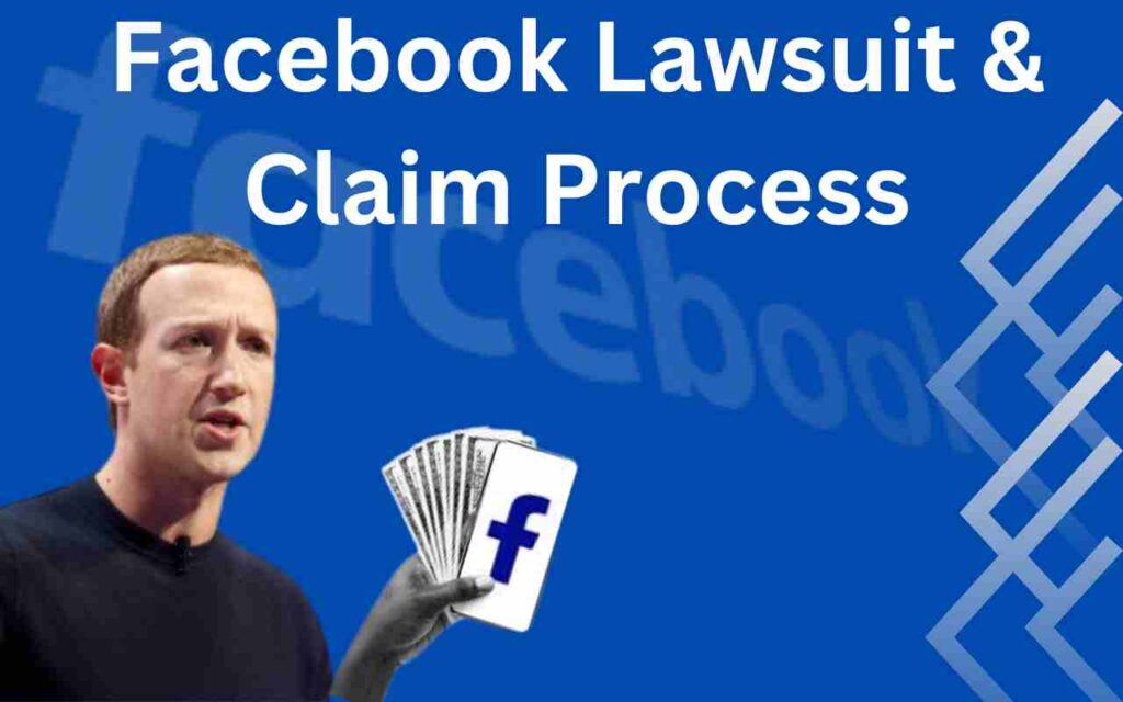 Facebook Lawsuit Claim Process: How Can You Benefit?