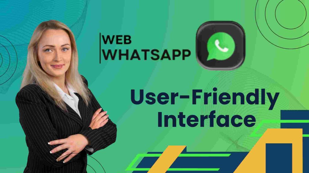 WhatsApp User Friendly Interface