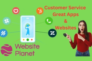 Customer Service Great Apps & Websites