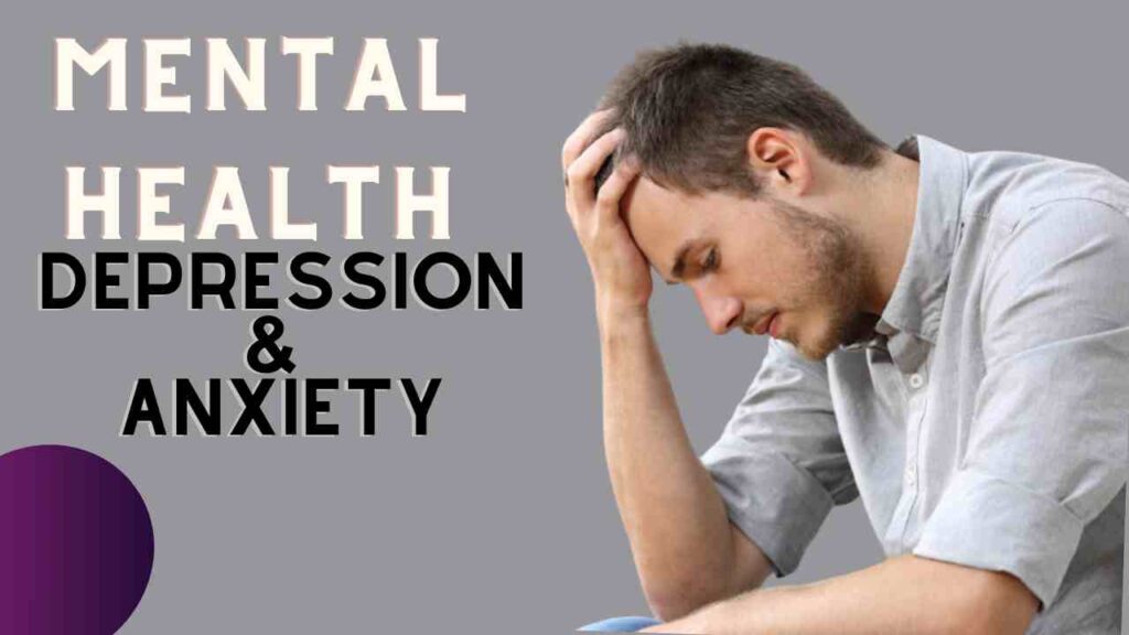 Mental HealthDepression & Anxiety