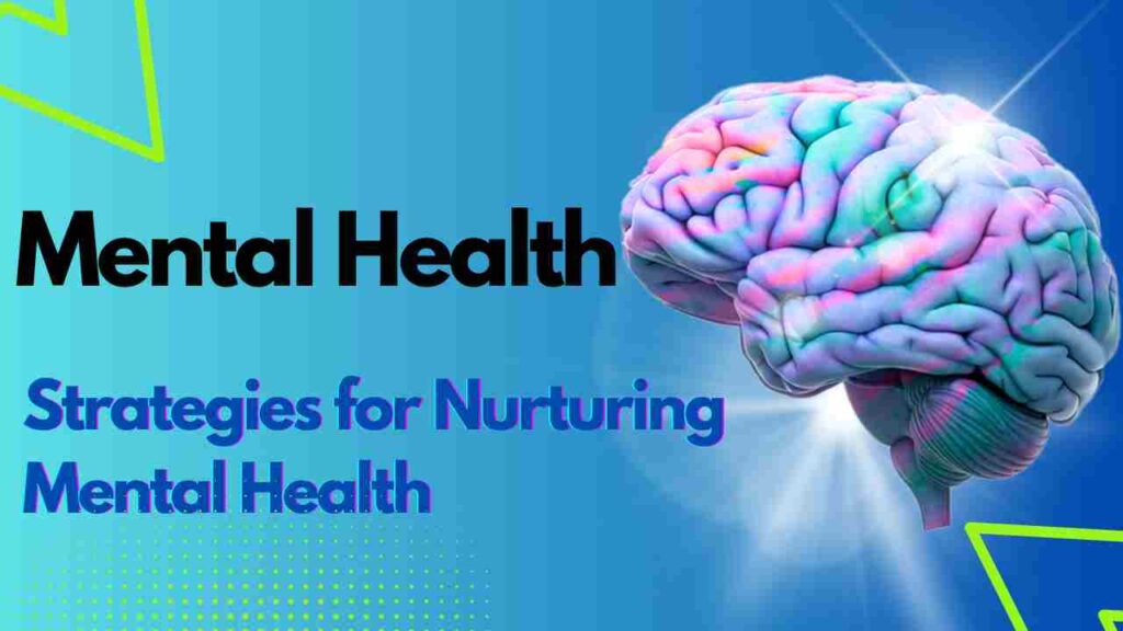 Strategies for Nurturing Mental Health