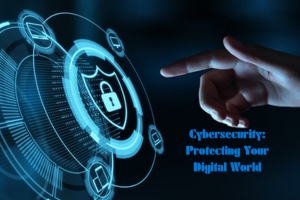 cyber security protecting your digital world