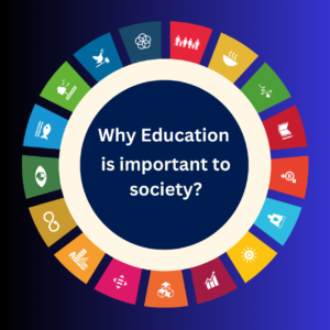 Why Education Is Important To Society?